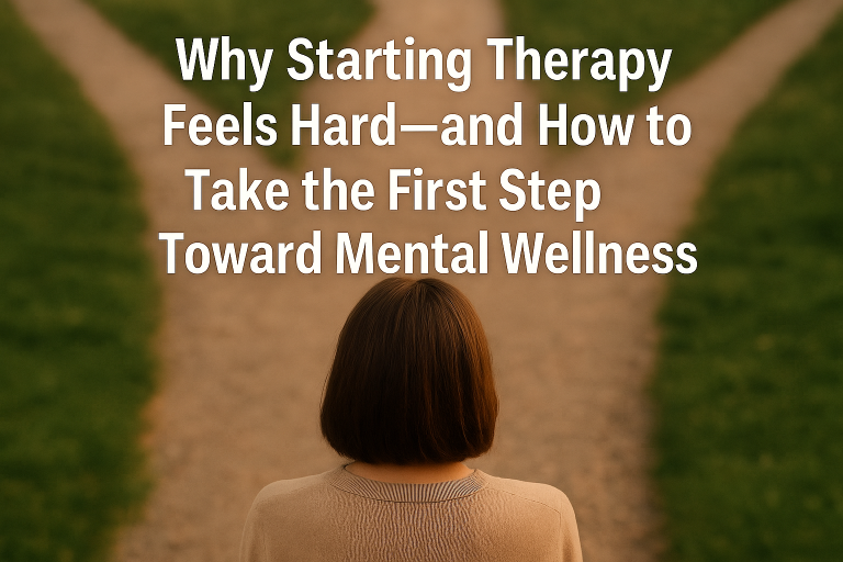 Read more about the article Why Starting Therapy Feels Hard—and How to Take the First Step Toward Mental Wellness